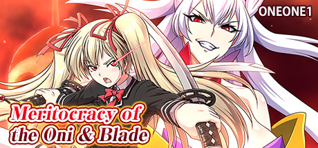 精英之奥尼和布莱德/Meritocracy of the Oni & Blade-单机游戏库