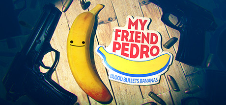 我的朋友佩德罗/My Friend Pedro-单机游戏库